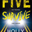 FIVE SURVIVE