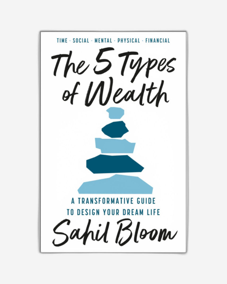 The 5 Types of Wealth