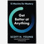 Get Better at Anything : 12 Maxims for Mastery