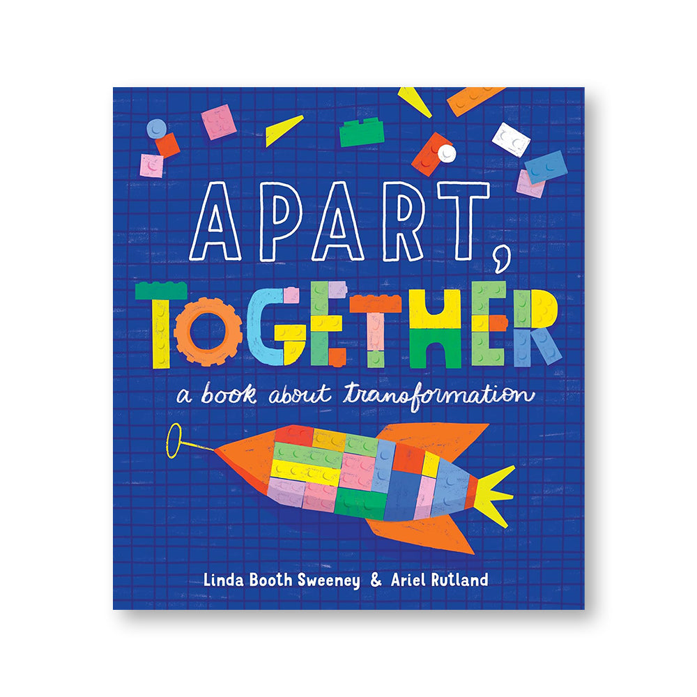 Apart, Together : A Book about Transformation