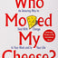 Who Moved My Cheese