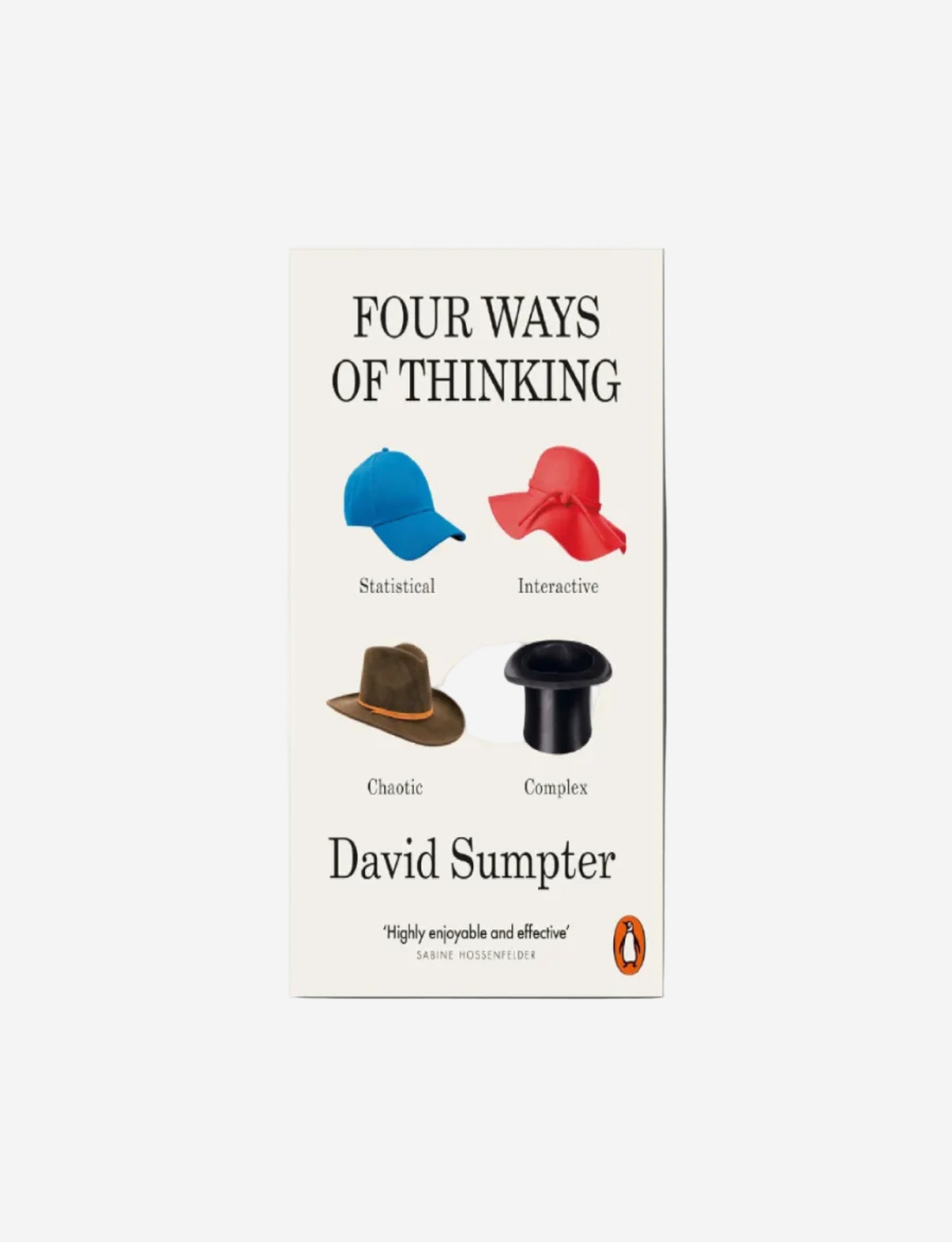 Four Ways of Thinking : Statistical, Interactive, Chaotic and Complex