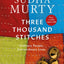 Three Thousand Stitches - : Ordinary People, Extraordinary Lives