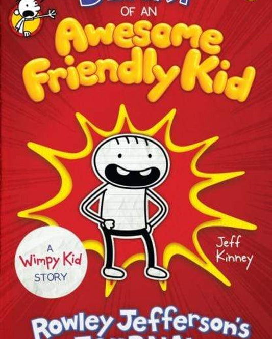 Diary Of An Awesome Friendly Kid : Rowley Jefferson'S Journal - Jeff Kinney