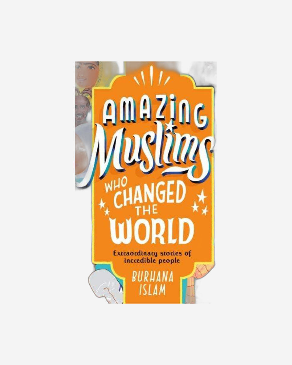 Amazing Muslims Who Changed The World