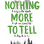 Nothing More to Tell : The new release from bestselling author Karen McManus