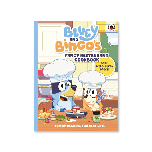 Bluey: Bluey and Bingo’s Fancy Restaurant Cookbook