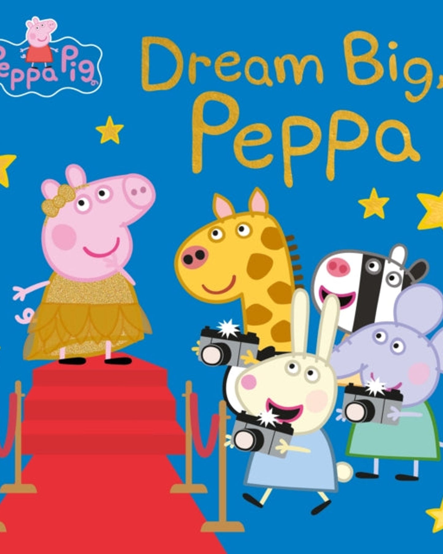 Peppa Pig: Dream Big, Peppa!