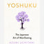 Yoshuku : The Japanese Art of Manifesting
