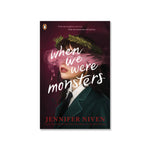 When We Were Monsters