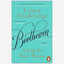 Beethoven : A Life in Nine Pieces