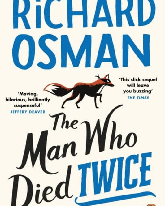 THE MAN WHO DIED TWICE : (THE THURSDAY MURDER CLUB 2)