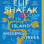 The Island Of Missing Trees