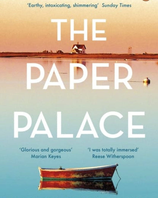 The Paper Palace : The No.1 New York Times Bestseller and Reese Witherspoon Bookclub Pick