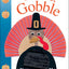 ALPHAPRINTS: GOBBLE GOBBLE: A TOUCH-AND-FEEL BOOK
