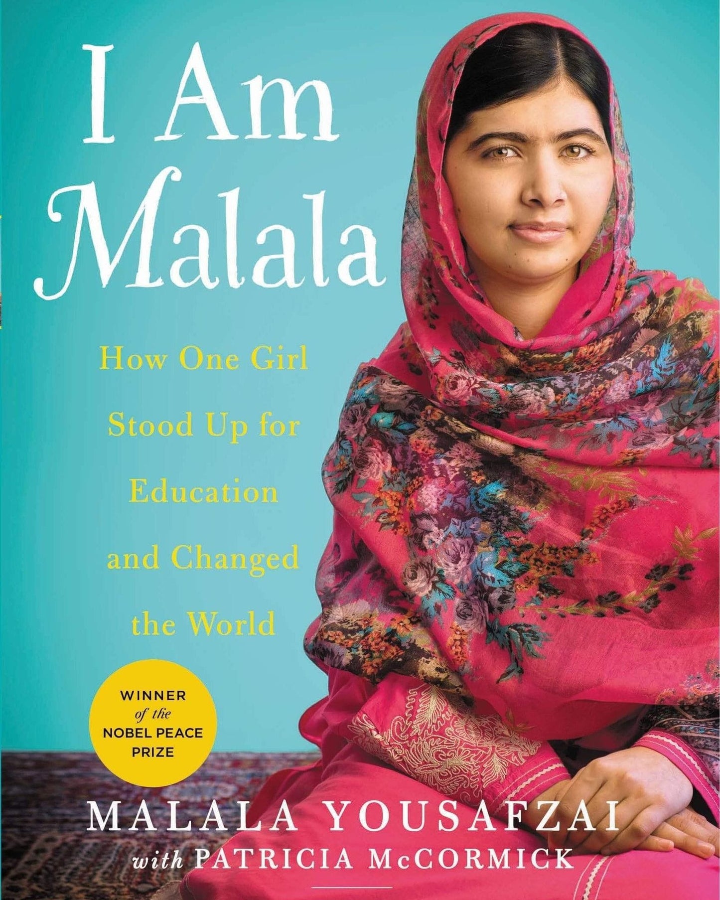 I Am Malala  -  Malala Yousafzai
