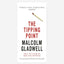 The Tipping Point : How Little Things Can Make a Big Difference