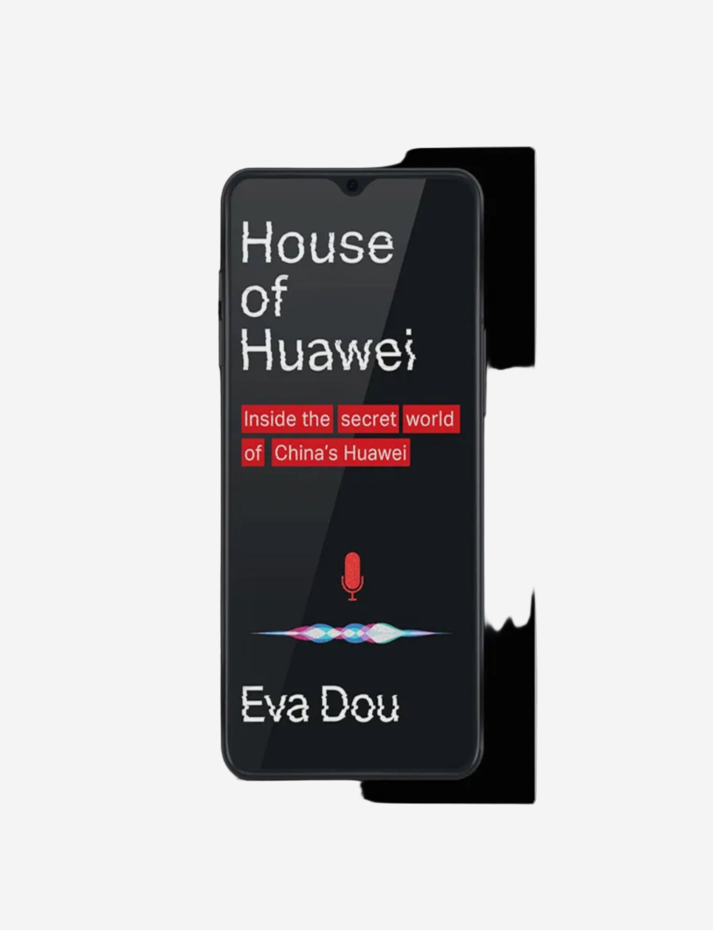 House of Huawei : Inside the Secret World of China's Most Powerful Company