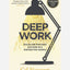 Deep Work : Rules for Focused Success in a Distracted World