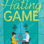 THE HATING GAME - SALLY THORNE 