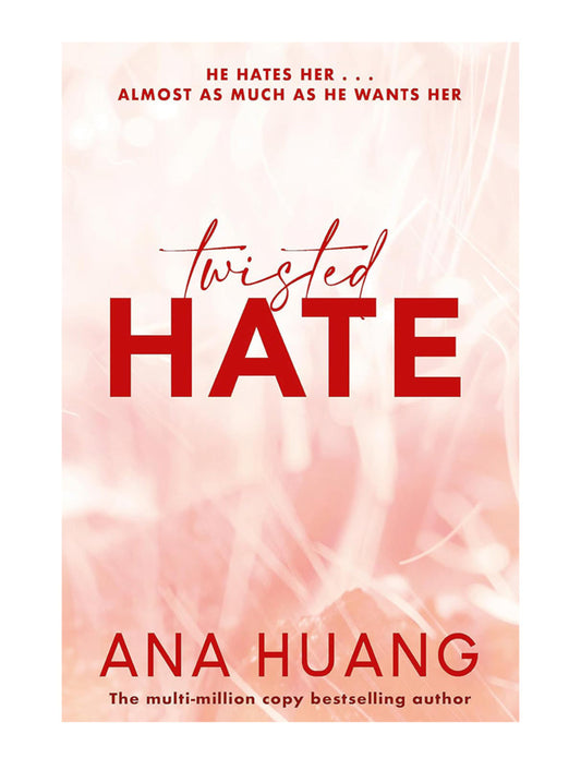 Twisted Hate : The Tiktok Sensation! Fall Into A World Of Addictive Romance…