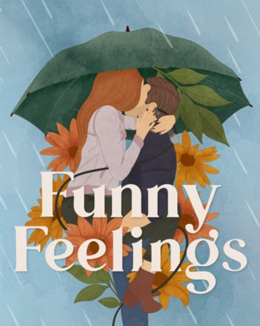 Funny Feelings : A swoony friends-to-lovers rom-com about looking for the laughter in life