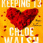Keeping 13 : Epic, emotional and addictive romance from the TikTok phenomenon