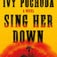Sing Her Down