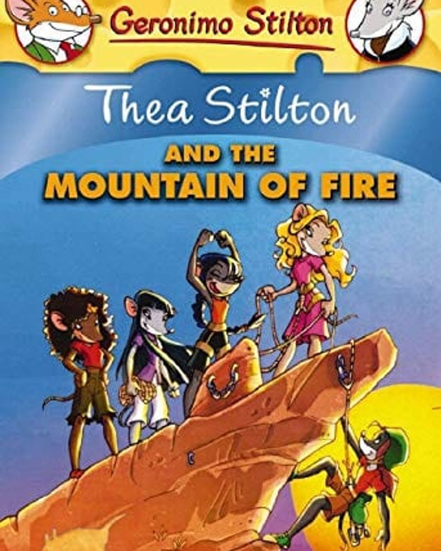 THEA STILTON AND THE MOUNTAIN OF FIRE - THEA STILTON