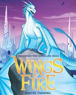 WINGS OF FIRE BOOK SEVEN: WINTER TURNING - TUI T. SUTHERLAND