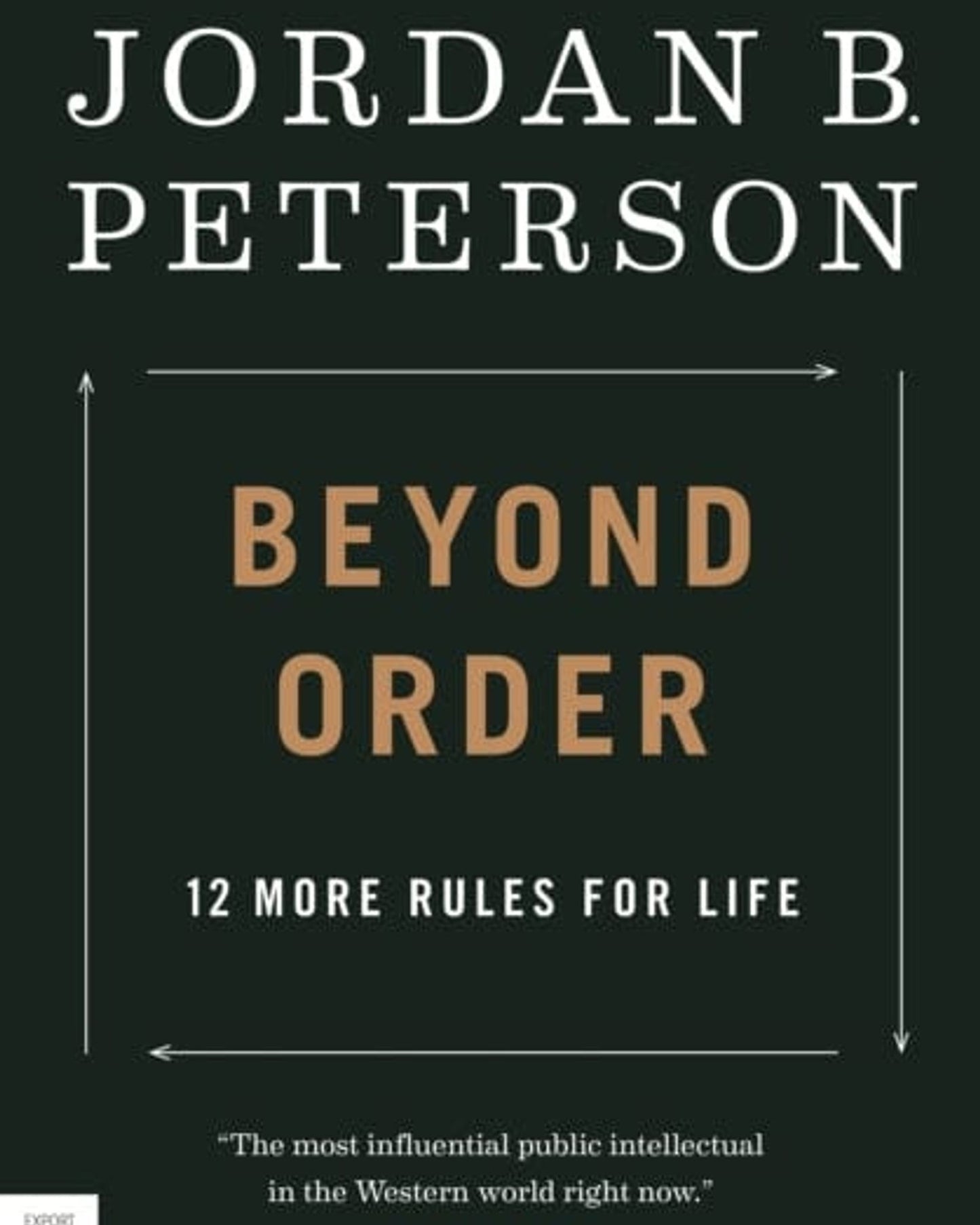 Beyond Order : 12 More Rules For Life