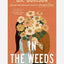 In the Weeds