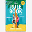 The Rule Book : A Novel