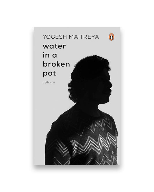 Water in a Broken Pot : A Memoir