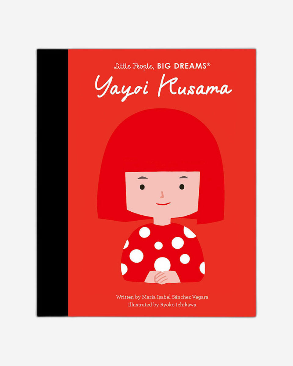 Little People, Big Dreams Yayoi Kusama