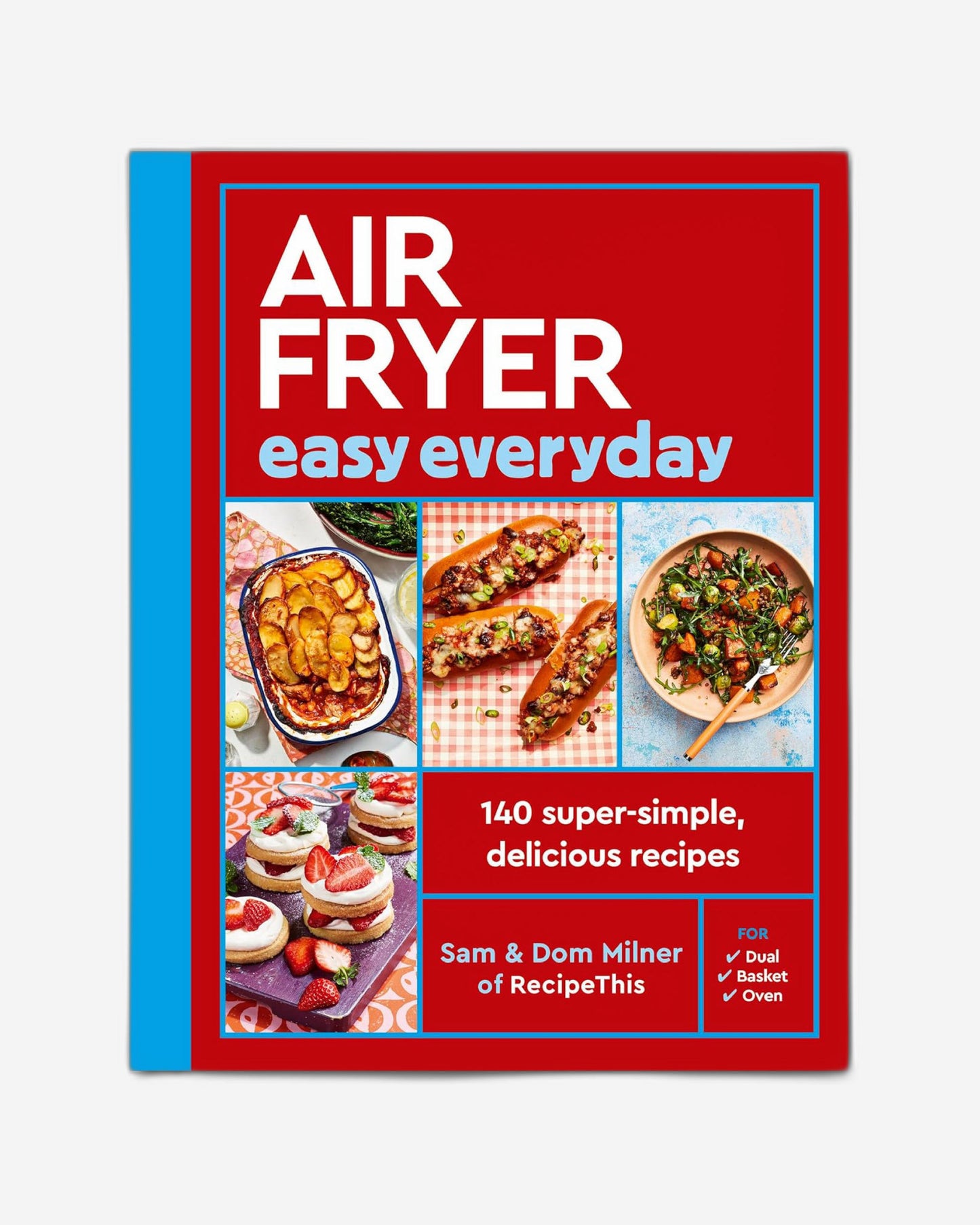 Air Fryer Easy Everyday: 140 super-simple, delicious recipes