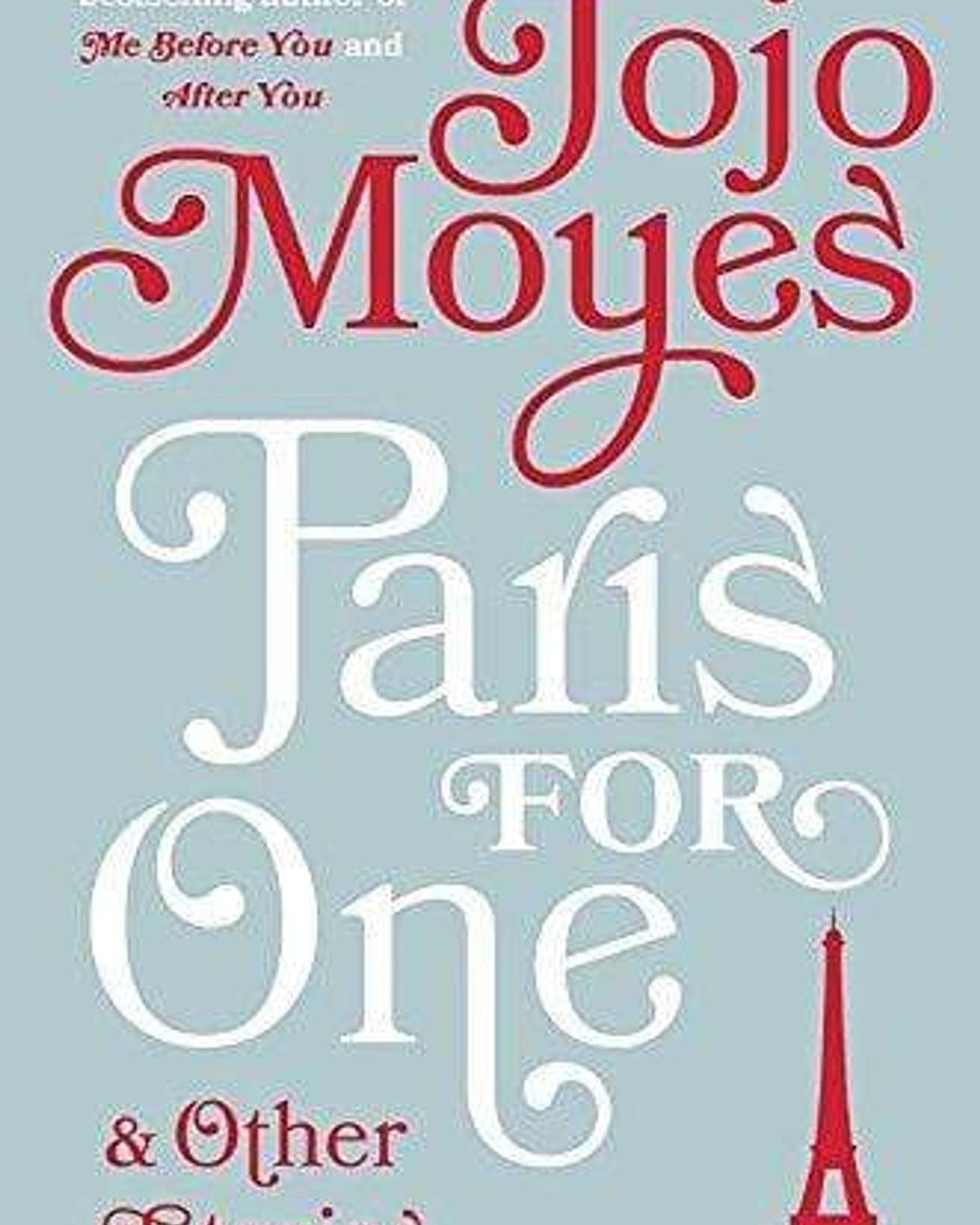 PARIS FOR ONE AND OTHER STORIES - JOJO MOYES