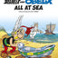 ASTERIX: ASTERIX AND OBELIX ALL AT SEA : ALBUM 30