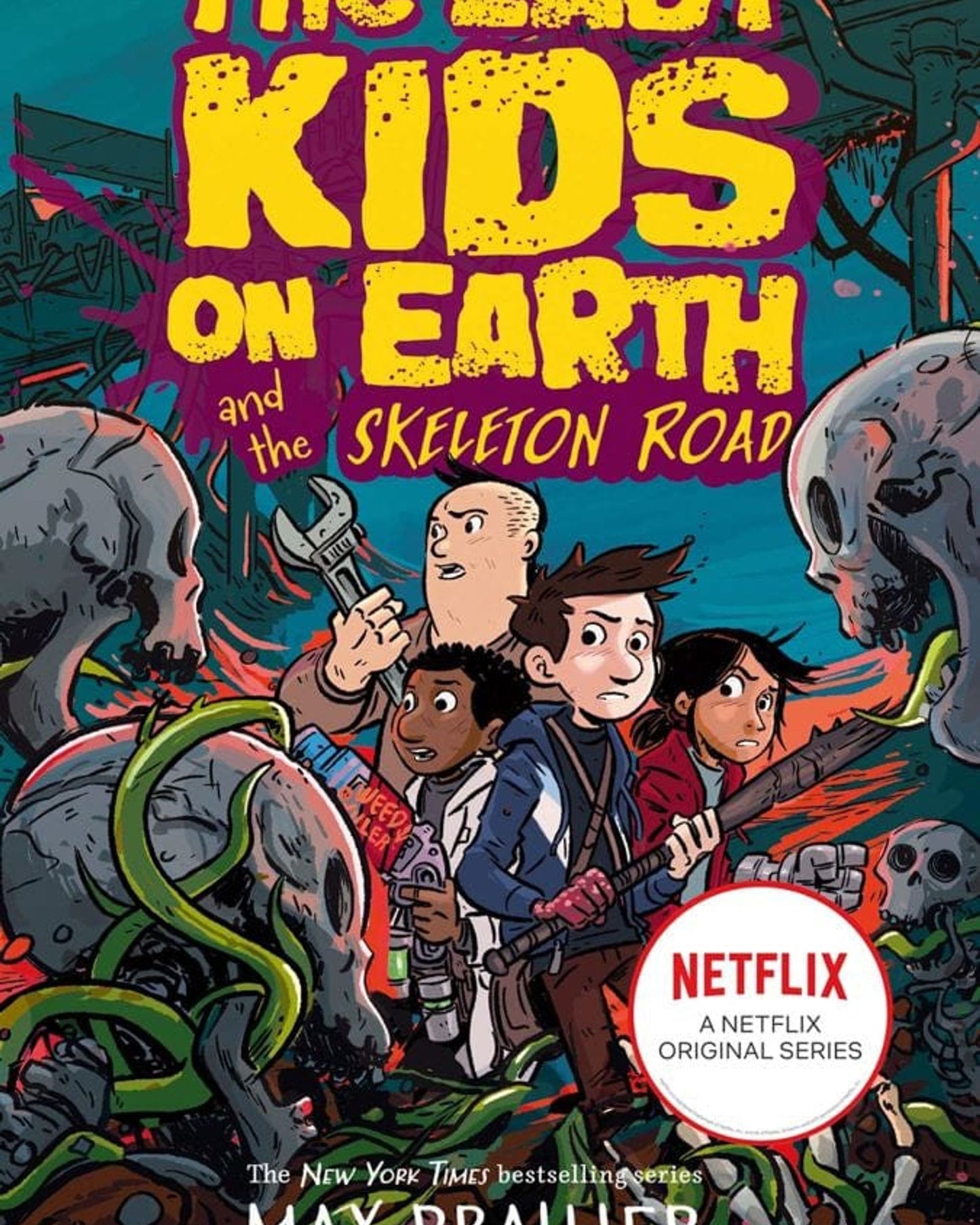 LAST KIDS ON EARTH AND THE SKELETON ROAD