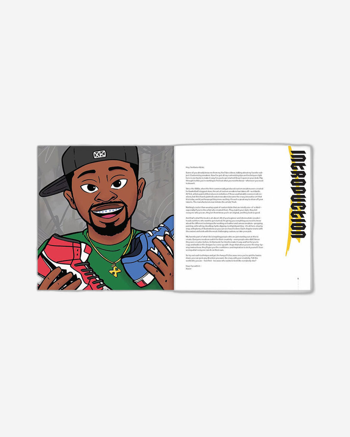 Art of Custom Sneakers: How to Create One-of-a-Kind Kicks; Paint, Splatter, Dip, Drip, and Color