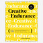 Creative Endurance : 56 Rules for Overcoming Obstacles and Achieving Your Goals
