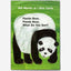 Panda Bear, Panda Bear, What Do You See?