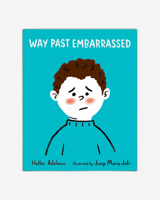 Way Past Embarrassed