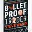 Bulletproof Trader 