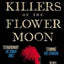 KILLERS OF THE FLOWER MOON : OIL, MONEY, MURDER AND THE BIRTH OF THE FBI - DAVID GRANN