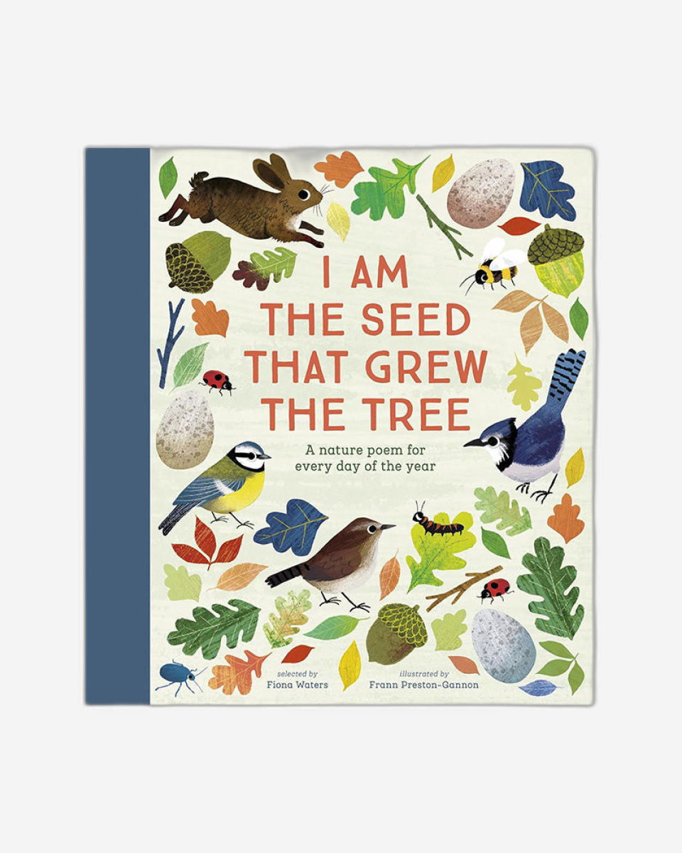 I Am the Seed That Grew the Tree