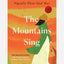The Mountains Sing : Runner-up for the 2021 Dayton Literary Peace Prize