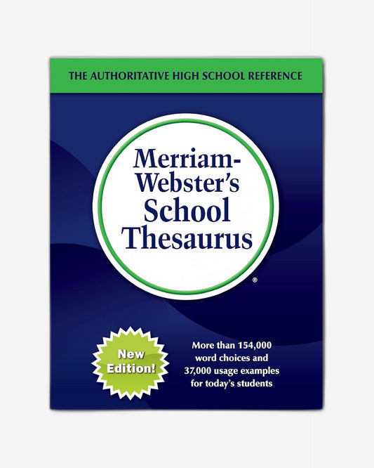 Merriam-Webster's School Thesaurus : Designed for Students Aged 14+