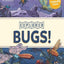 BUGS! : EXPLORER