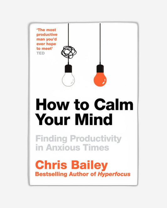 How to Calm Your Mind